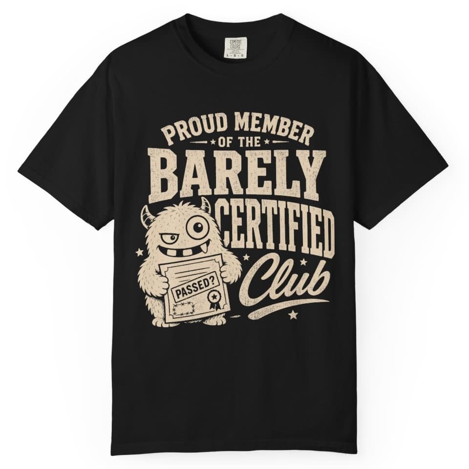 Proud Member Certificate t-shirt