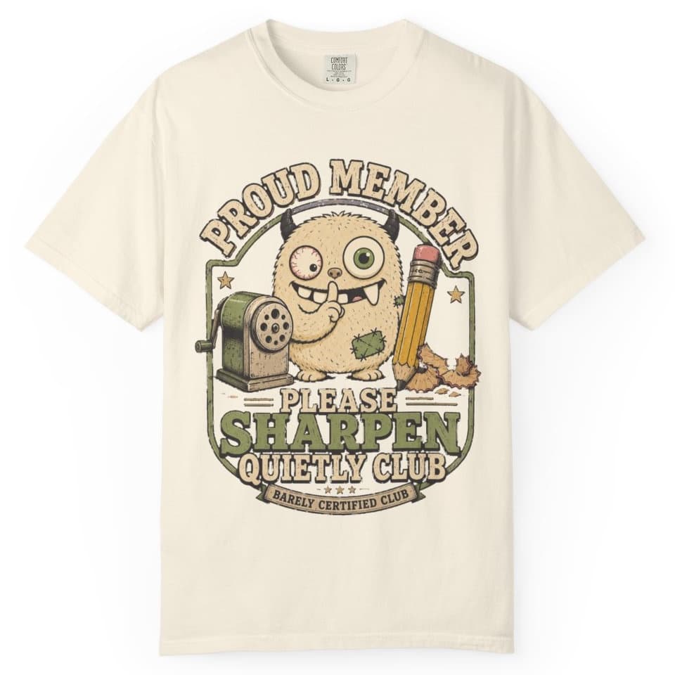 Sharpen Quietly Please t-shirt in Granite, photo 9