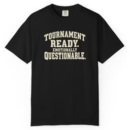 Tournament Ready. Emotionally Questionable. t-shirt in Brick, thumbnail 2