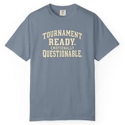 Tournament Ready. Emotionally Questionable. t-shirt in Brick, thumbnail 10