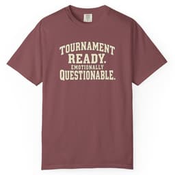 Tournament Ready. Emotionally Questionable. t-shirt in Brick, thumbnail 1