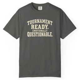 Tournament Ready. Emotionally Questionable. t-shirt in Brick, thumbnail 5