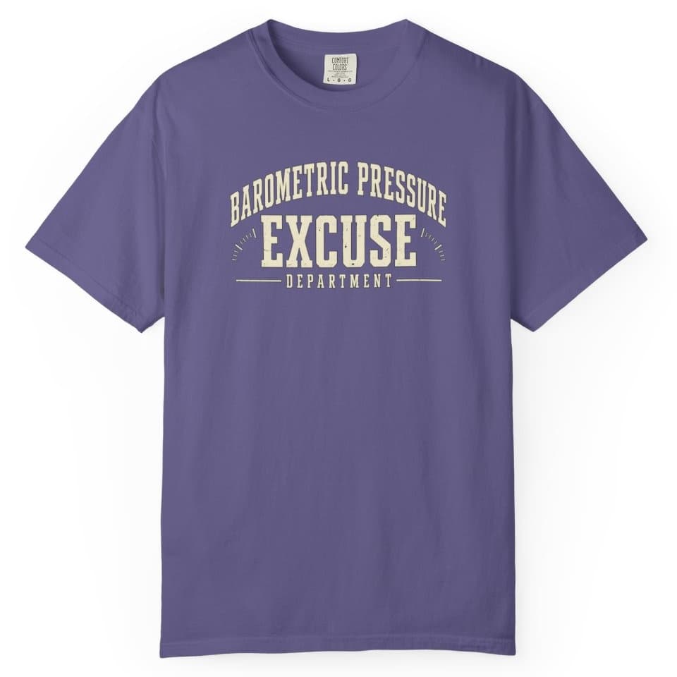 Barometric Pressure Excuse Department t-shirt in Midnight, photo 7